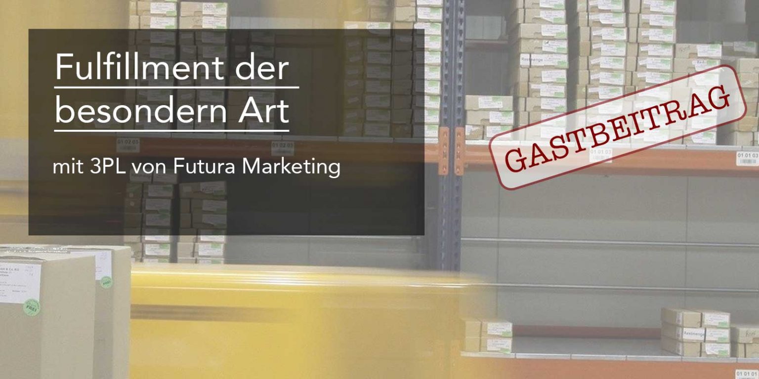 Fulfillment der besonderen Art mit Futura Marketing