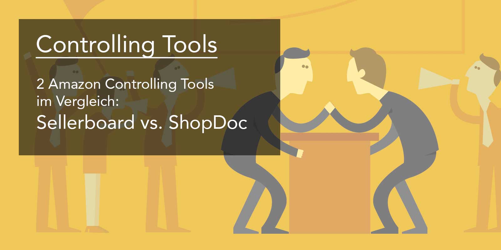 Vergleich von zwei Controlling Tools – Sellerboard vs. Shopdoc