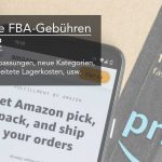 Neue Amazon FBA Gebühren 2022